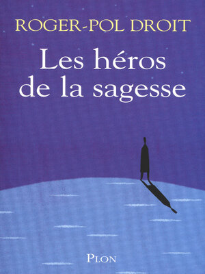 cover image of Les héros de la sagesse